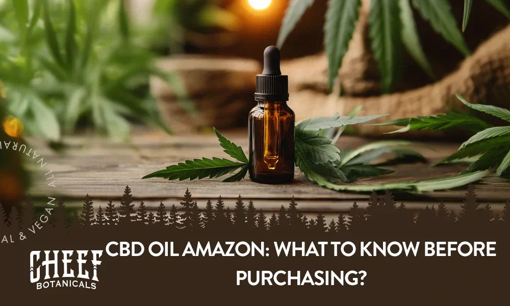 CBD Oil Amazon: What To Know Before Purchasing? CBD Oil Amazon: What To Know Before Purchasing?