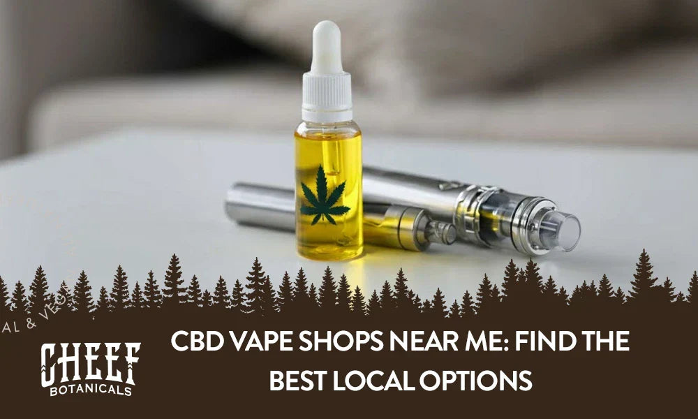 A bottle of CBD vape liquid with two CBD vapes next to it with the title "CBD vape shops near me".