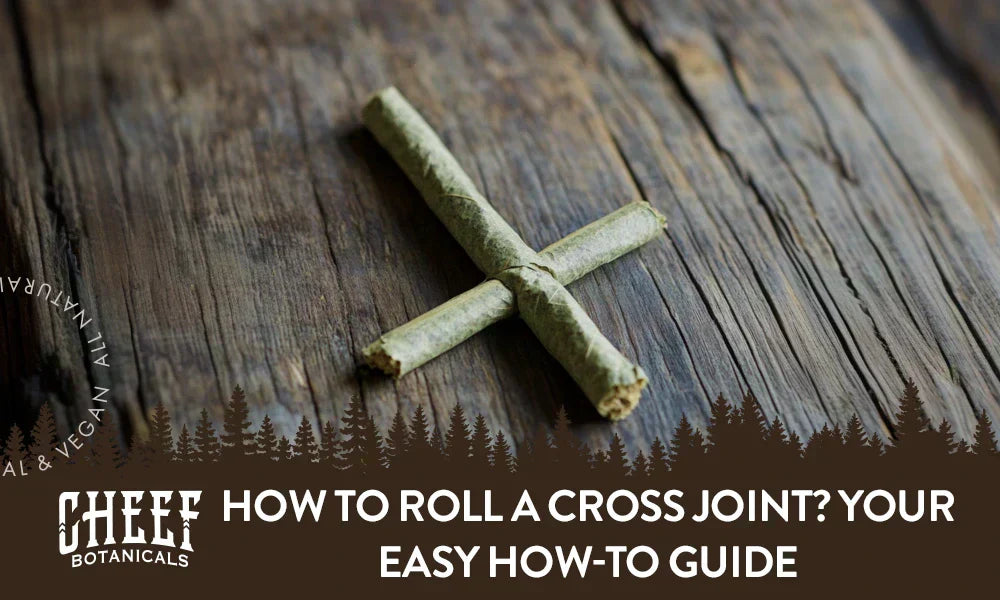 How to roll a cross joint featured image by Cheef Boanicals. shows a cross joint on a wooden surface.