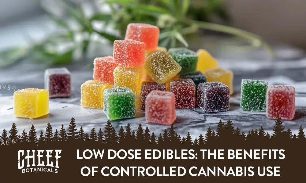 Low Dose Edibles: The Benefits of Controlled Cannabis Use