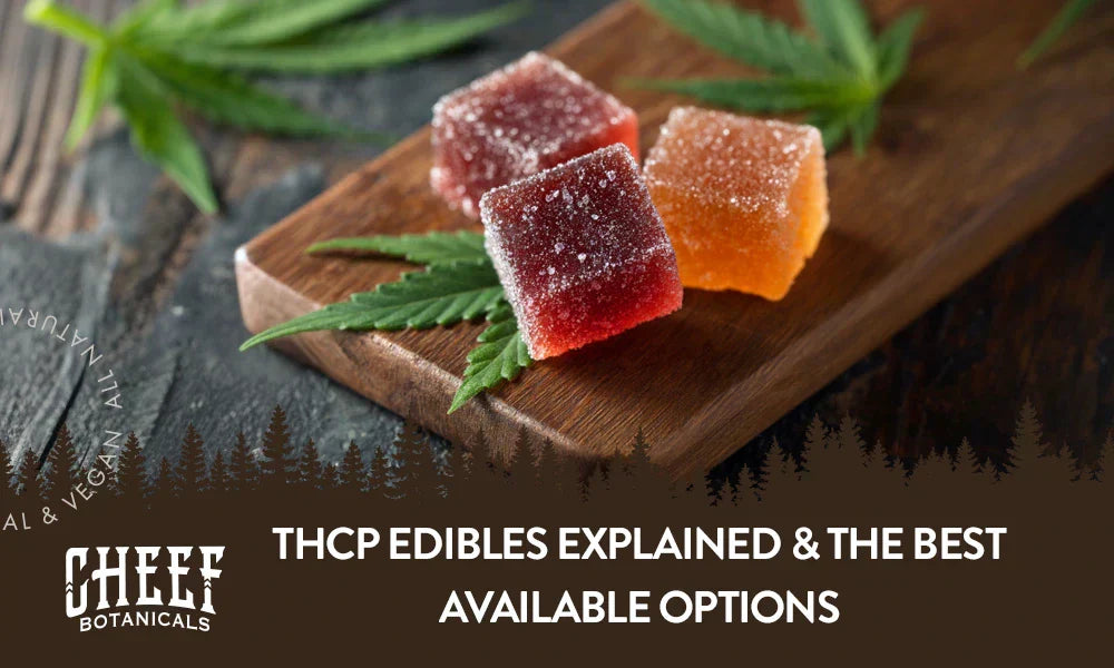 A bunch of THCp edibles sitting on a wooden cutting board with cannabis leaves around it with the title "THCp edibles explained".