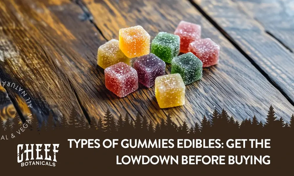 A bunch of cannabis gummies sitting on a wooden table with the title "Types of gummies edibles".