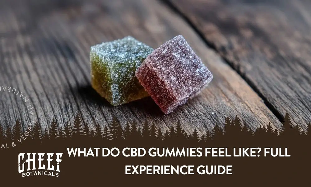 Two CBD gummies sitting on a wooden table with the title "What do CBD gummies feel like".