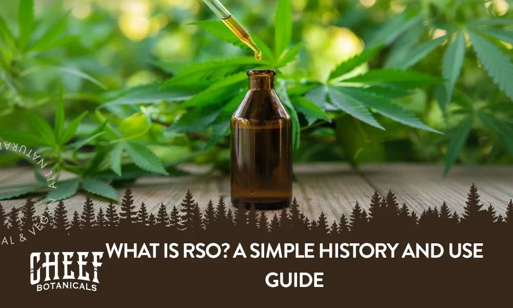 A dropper of RSO oil and bottle sitting on a wooden table with cannabis plants behind it with the title "What is RSO".