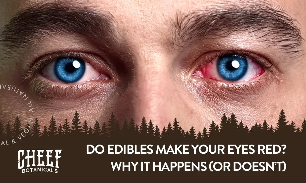Do edibles make your eyes red featured blog image by Cheef Botanicals. Shows a person with red eyes, close up image.