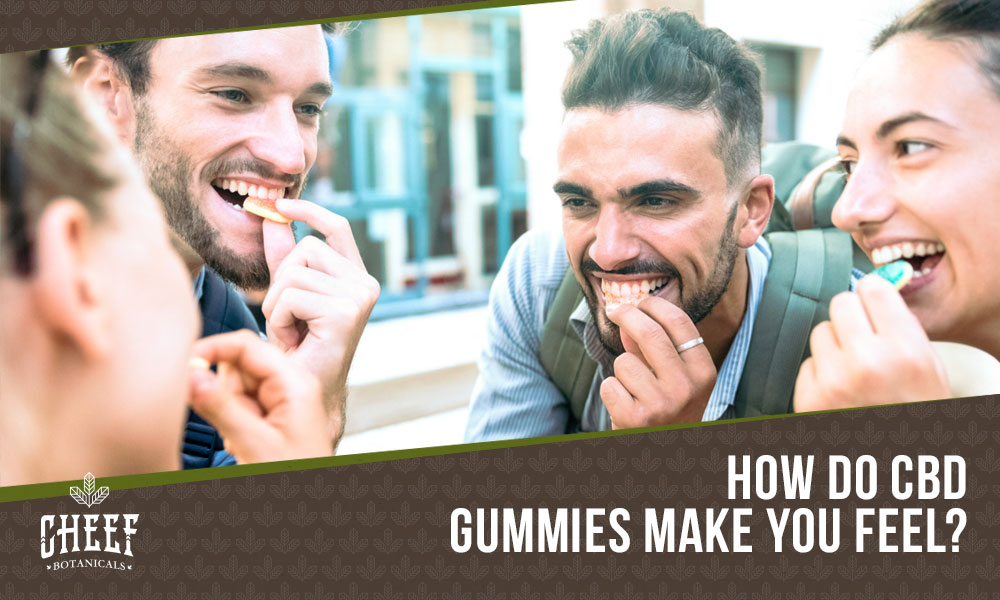 how do cbd gummies make you feel