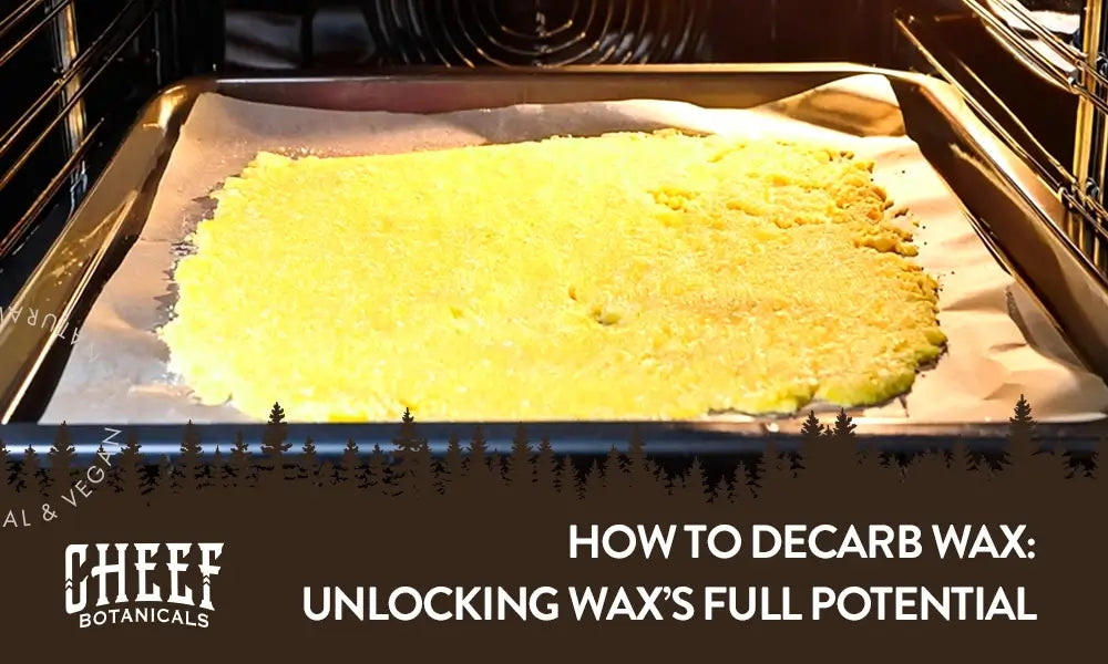 How to Dacarb Wax featured blog image by Cheef Botanicals. Shows an oven tray with parchment paper covered in wax concentrate. Tray is in an oven.