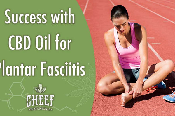 CBD Oil for Plantar Fasciitis - Could It Be Successful?