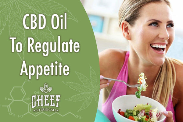 Using CBD Oil to Regulate Appetite [WORKS!]