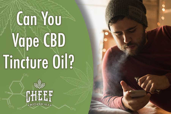 Can You Vape Tincture? READ This BEFORE You Try It