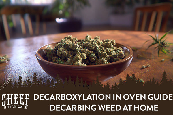 Decarboxylation in Oven Guide: Decarbing Weed at Home