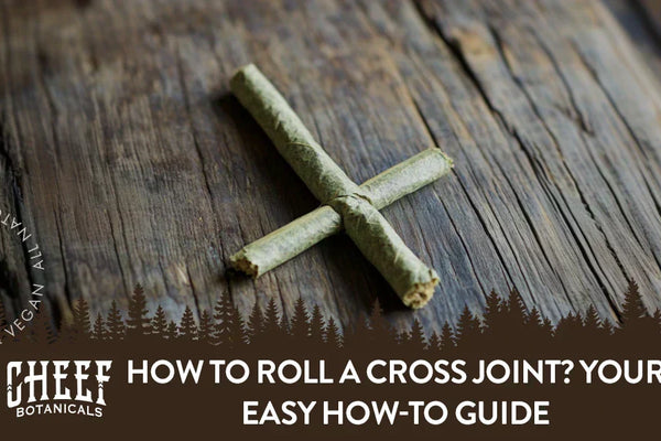 How to Roll a Cross Joint? Your Easy How-To Guide