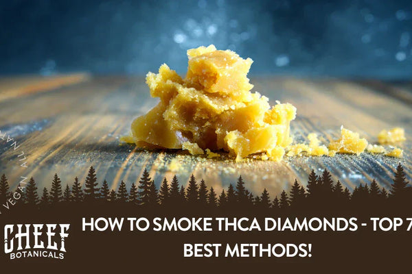How To Smoke THCA Diamonds - Top 7 Best Methods!