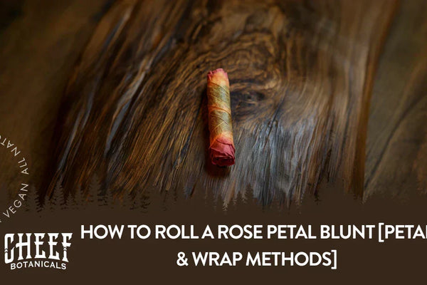 How to Roll a Rose Petal Blunt [Petal & Wrap Methods]