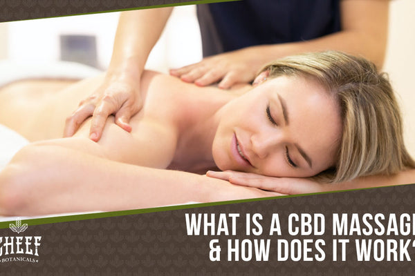 CBD Massage: Rejuvenate Your Muscles & Revitalize Your Skin!