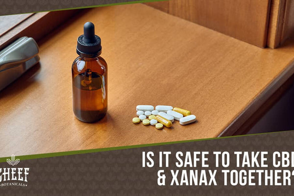 Can You Take CBD and Xanax Together? Interactions Overview