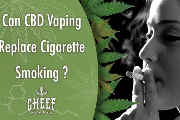 Can CBD Vaping Replace Smoking Cigarettes?