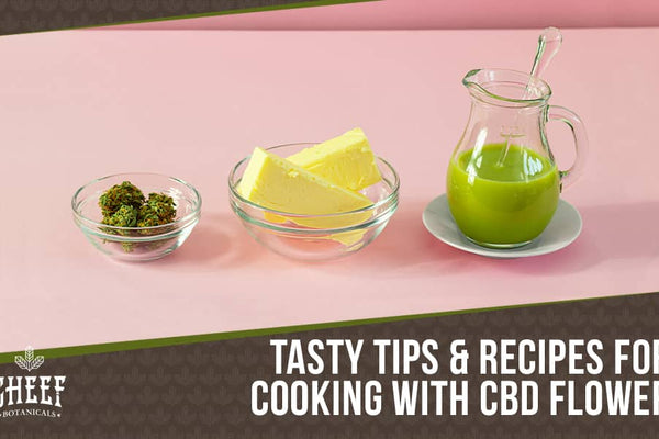 Cooking with CBD Flower [Make Much More Than Brownies!]