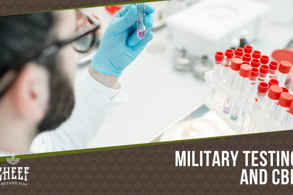 Does the Military Test for CBD?