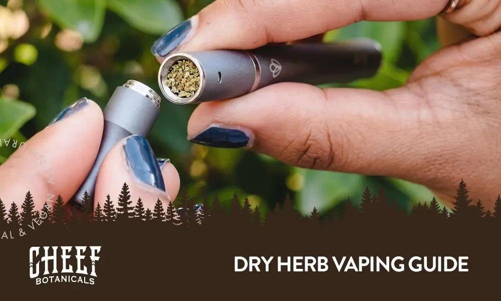 Dry Herb Vape featured blog image by Cheef Botanicals. Shows hands packing a bowl of ground cannabis into a dry herb vaporizer.