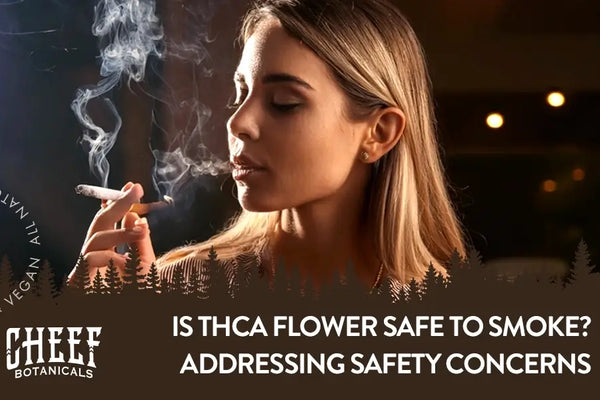 Is THCa Flower Safe to Smoke? Addressing Safety Concerns