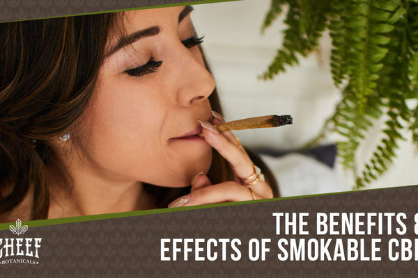 Smokable CBD: The Most Effective Ways To Inhale CBD
