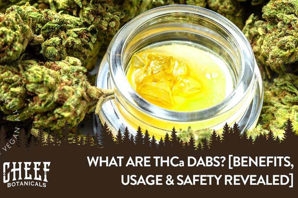 THCa Dabs [A Complete Guide on Benefits, Usage & Safety]