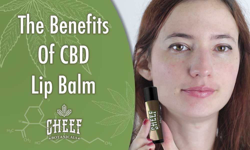 cbd lip balm benefits