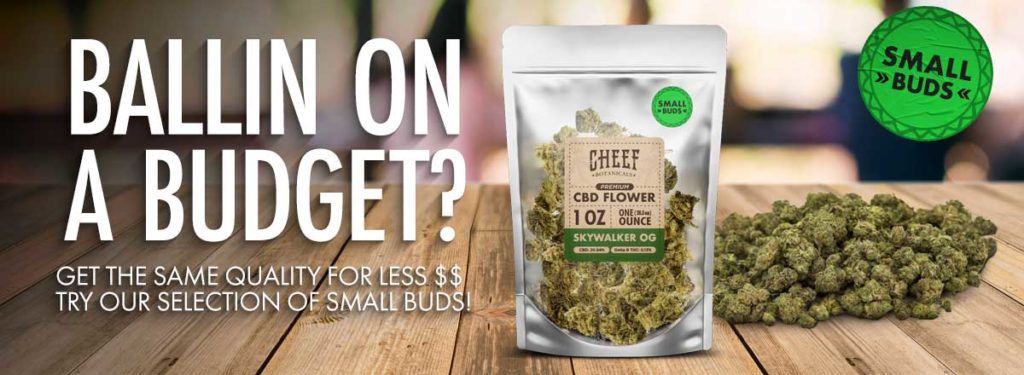 Cheef Botanicals Small Buds for less price