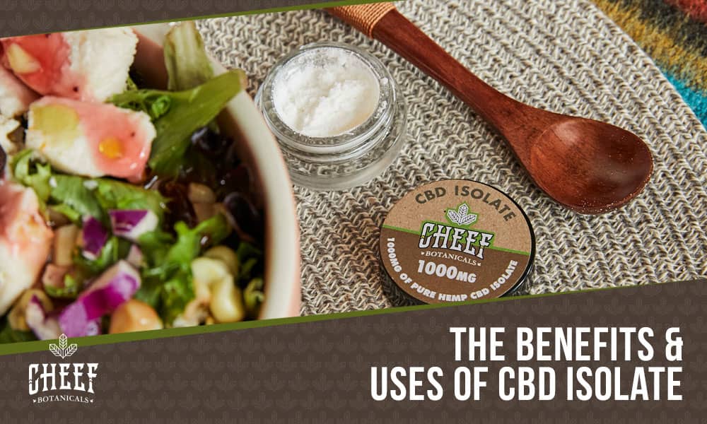 What is CBD Isolate Used For