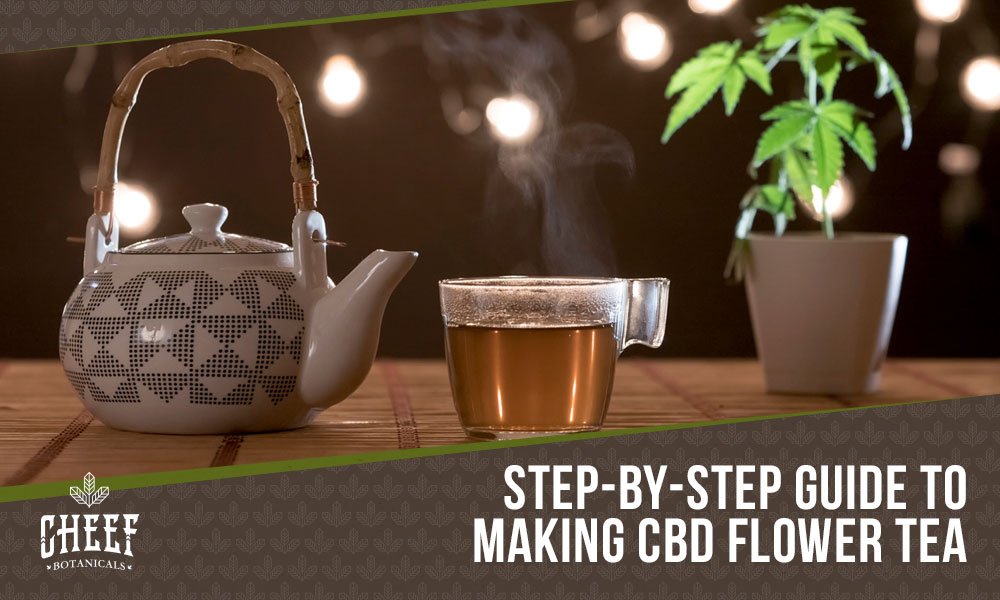 how to make cbd flower tea