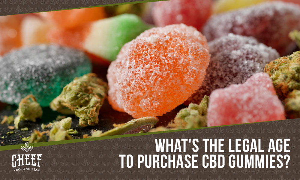how old do you have to be to buy cbd gummies
